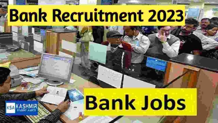 Bank Recruitment 2023, check vacancy, notification pdf, Salary, Qualification