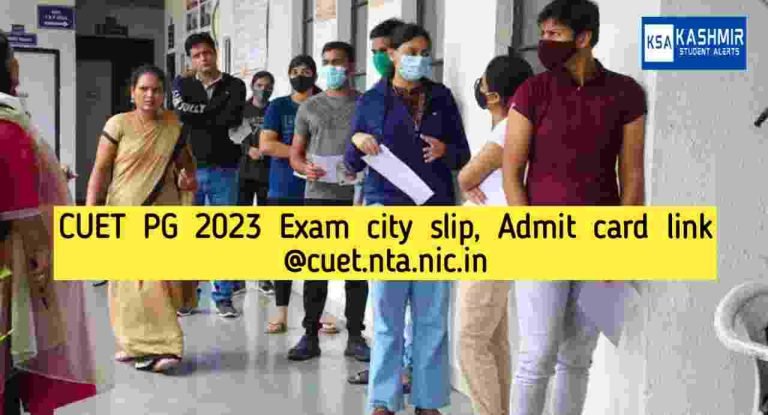 CUET PG 2023 Exam city slip Admit card link cuet.nta.nic.in