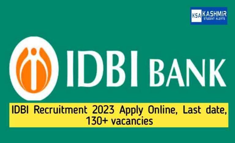 IDBI Recruitment 2023 Apply Online, Last date, 130+ vacancies