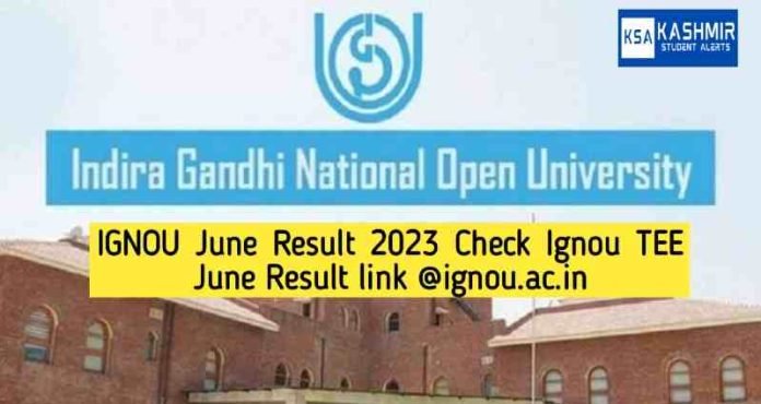 IGNOU June Result 2023 Check Ignou TEE June Result link @ignou.ac.in