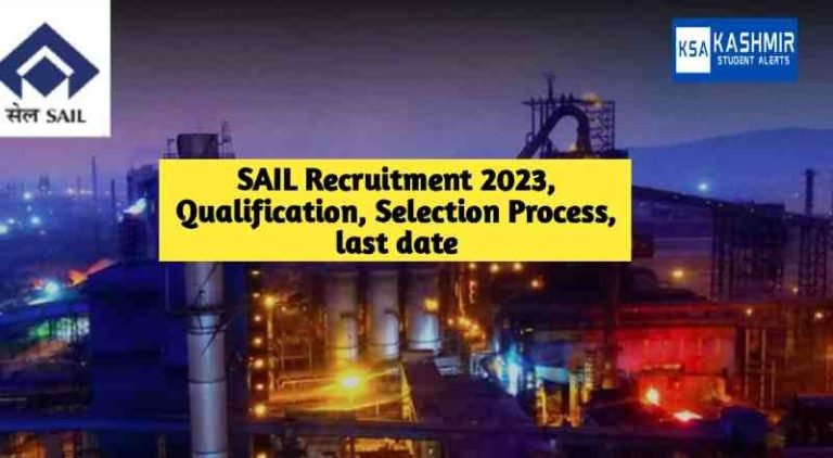 SAIL Recruitment 2023, Qualification, Selection Process, last date