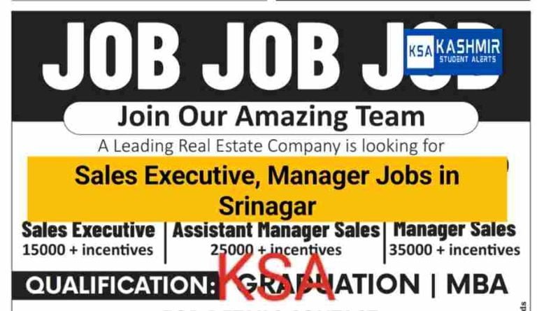 Sales Executive, Manager Jobs in Srinagar, check salary, Application process