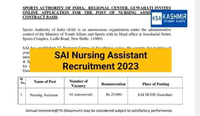 SAI Nursing Assistant Recruitment 2023, Vacancy, qualification, other details