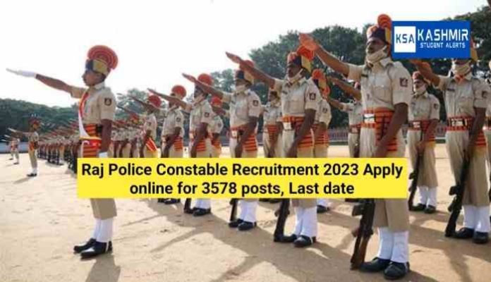 Raj Police Constable Recruitment 2023 Apply online for 3578 posts, Last date