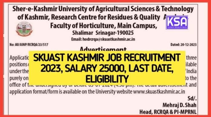 SKUAST Kashmir Job Recruitment 2023, Salary 25000, Last Date, eligibility