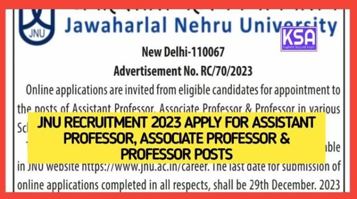 JNU Recruitment 2023 Apply for Assistant Professor, Associate Professor & Professor posts