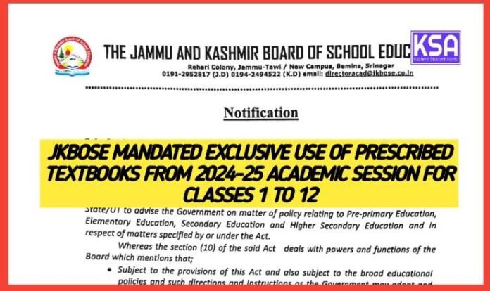 JKBOSE mandated exclusive use of prescribed textbooks from 2024-25 academic session for classes 1 to 12 Meer Shabnum Srinagar, Dec 26 (KB): The Jammu and Kashmir Board of School Education (JKBOSE) has issued a decisive directive, setting the course for a standardized educational paradigm across affiliated institutions. From the commencement of the 2024-25 academic session, classes 1 to 12 within the Union Territories of J&K and Ladakh are poised to exclusively follow textbooks and curricula meticulously prescribed by the JKBOSE. CUET PG 2024 Application form, Preparation, and Key Dates here According to an official notice, a copy of which lies with the Kashmir Bulletin (KB), reads in adherence to the Jammu and Kashmir Board of School Education Act, 1975, and subsequent amendments under the Reorganization Act, 2019, the JKBOSE (Jammu and Kashmir Board of School Education) has announced the mandatory implementation of their curriculum and textbooks for classes 1 to 12 from the upcoming academic session 2024-25. Empowered by its jurisdiction outlined in the Act, the JKBOSE, established to advise the Government on matters related to Pre-primary, Elementary, Secondary, and Higher Secondary Education, has the authority to prescribe courses of instruction, detailed syllabi, and textbooks for various educational levels. JKBOSE 11th class Result Bi-Annual / Private 2023 Download Gazette pdf Further, Rule 11 (a) of the J&K School Education Rules 2010 emphasizes the statutory obligation of educational institutions to comply with the prescribed curriculum and textbooks set forth by the JKBOSE for different classes. “The State Affiliation Committee/Recognition Committee, in its meetings, firmly stated the necessity for strict adherence to the JKBOSE's instructions and orders. Any deviation or non-compliance by academic institutions from using JKBOSE-prescribed textbooks and curricula may result in disciplinary actions or penalties, amounting to Rs. 50,000 or both, as decided in previous committee resolutions.” Similarly, “addressing concerns raised, the Honorable High Court of J&K and Ladakh dismissed a petition challenging the directive by the Private Schools United Front, asserting the JKBOSE's authority to mandate the usage of textbooks published by the board.” “Consequently, all affiliated private schools within the Union Territories of J&K and Ladakh are directed to implement the curriculum and textbooks prescribed by JKBOSE from the upcoming academic session for classes 1 to 12. Schools are strictly instructed not to enforce the purchase of any books/materials other than those published and prescribed by JKBOSE. Failure to comply with these directives may lead to disciplinary actions or penalties imposed by the JKBOSE or the Government of J&K.” Furthermore, “parents are advised that if any school attempts to compel them to purchase books outside the ones published by JKBOSE, they should promptly inform the JKBOSE authorities,” he said, adding that the JKBOSE's decision seeks to standardize and ensure uniformity in the education system by establishing a common curriculum framework across affiliated institutions for enhanced educational quality and equity (Kashmir Bulletin-KB).