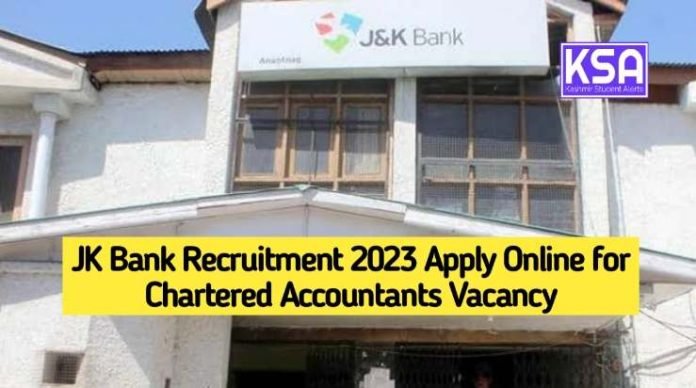 JK Bank Recruitment 2023 Apply Online for Chartered Accountants Vacancy