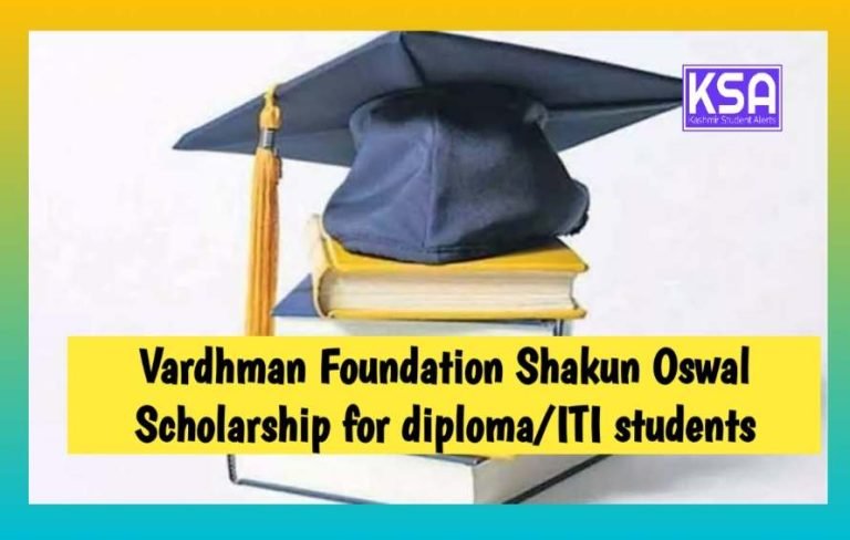 Vardhman Foundation Shakun Oswal Scholarship for diploma/ITI students