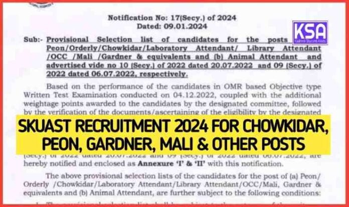 SKUAST Recruitment 2024 for chowkidar, Peon, Gardner, Mali & other posts