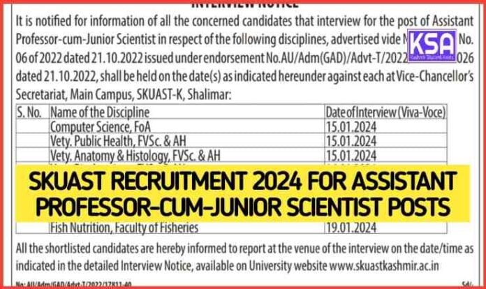 SKUAST Recruitment 2024 for Assistant Professor-cum-Junior Scientist posts
