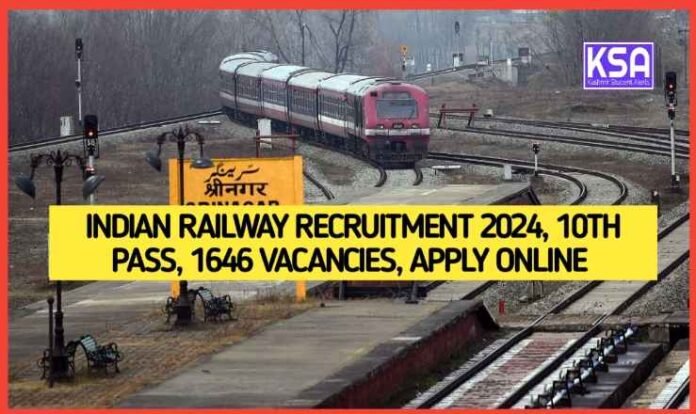 Indian Railway Recruitment 2024, 10th Pass, 1646 Vacancies, Apply Online