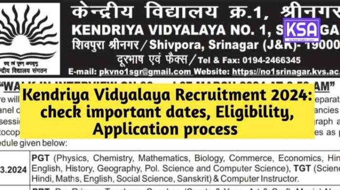 Kendriya Vidyalaya Recruitment 2024: check important dates, Eligibility, Application process