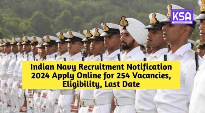 Indian Navy Recruitment Notification 2024 Apply Online for 254 Vacancies, Eligibility, Last Date