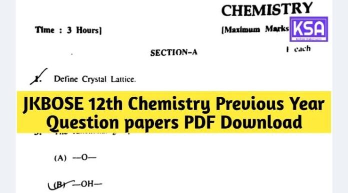 JKBOSE 12th Chemistry Previous Year Question papers PDF Download