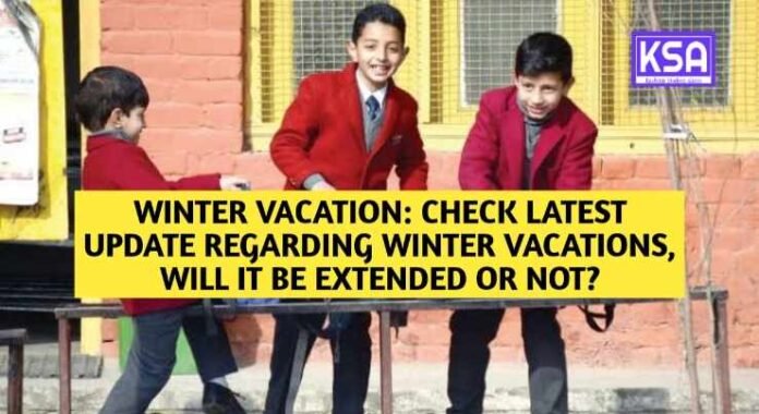 Winter Vacation: Check Latest Update Regarding Winter Vacations, Will it be extended or not?