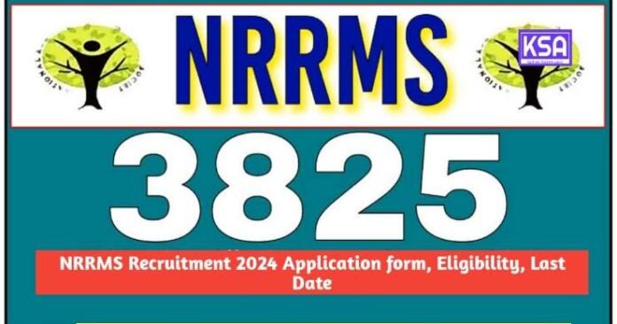 3826 Posts, NRRMS Recruitment 2024 Application form, Eligibility, Last Date