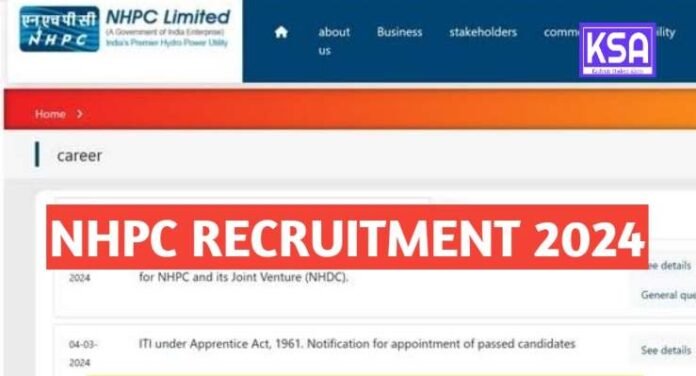 NHPC Recruitment 2024: 269 Vacancies for Trainee Engineers and Trainee Officer Apply online
