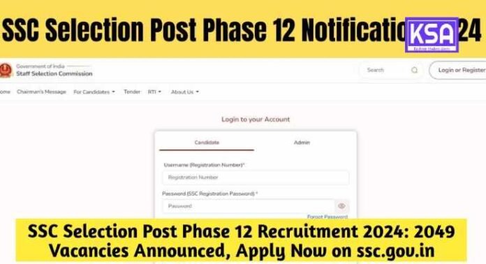 SSC Selection Post Phase 12 Recruitment 2024: 2049 Vacancies Announced, Apply Now on ssc.gov.in