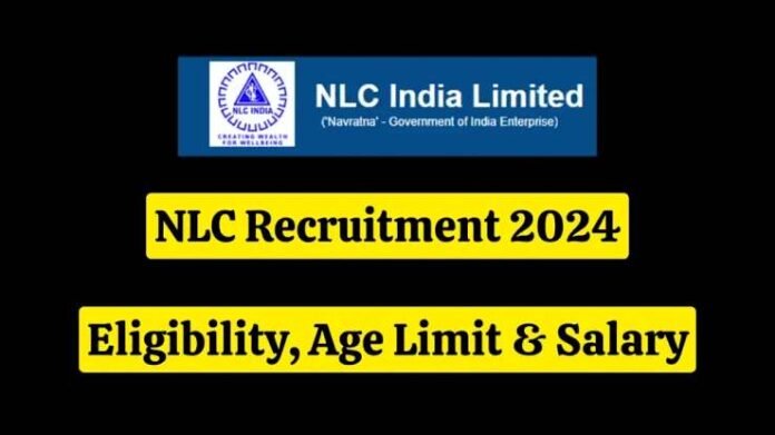 239 Vacancies NLC Recruitment 2024 Apply Online , Eligibility, Last Date