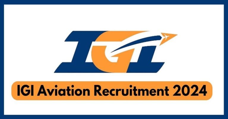 IGI Aviation Recruitment 2024, Eligibility, 1074 vacancies, Important Dates