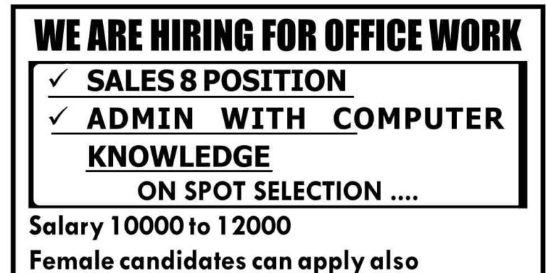 Sales and Admin Jobs in Srinagar, Salary Upto 12000