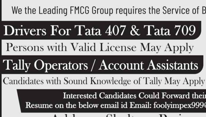 Drivers (Tata 407 & 709) and Tally Operators/Account Assistants