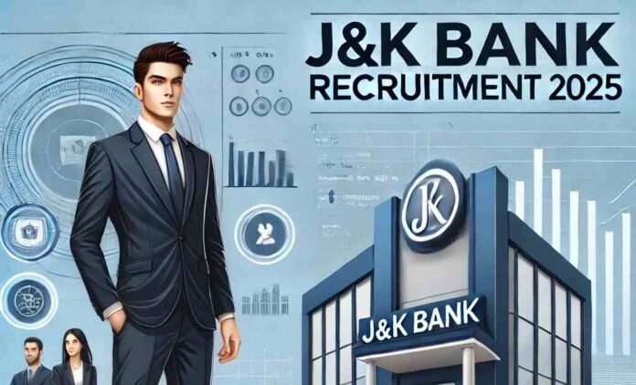 JKBANK Recruitment 2025