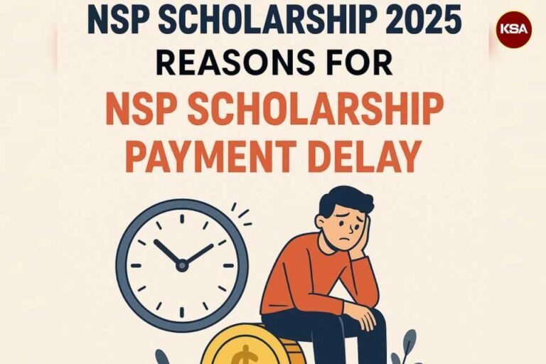 NSP Scholarship 2025: Reasons for NSP Scholarship Payment Delay