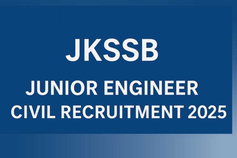 JKSSB Junior Engineer Civil Recruitment 2025: Apply Online from 18 May to 16 June