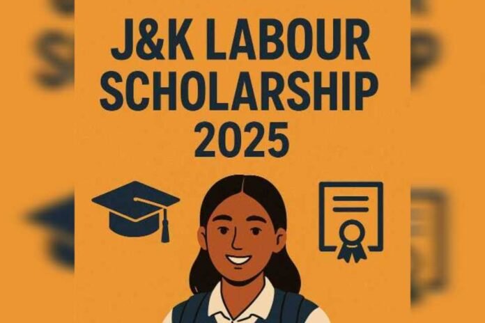 J&K Labour Scholarship 2025: Application Process to Open Soon