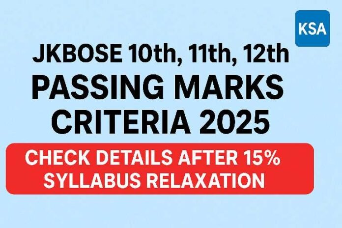 JKBOSE Announces New Passing Marks Criteria After 15% Syllabus Relaxation for Class 10th, 11th, 12th