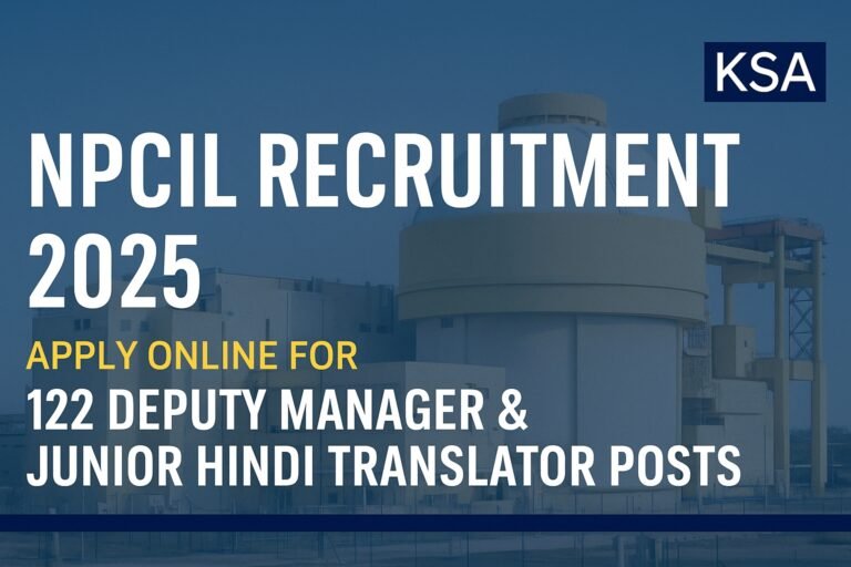 NPCIL Recruitment 2025 – Apply Online for 122 Deputy Manager & Junior Hindi Translator Posts