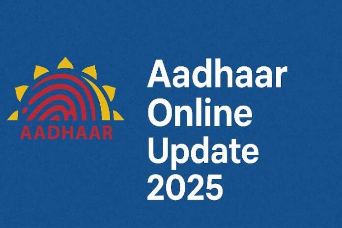 Aadhaar Card Online Update 2025: Step-by-Step Guide to Change Name, Address, Date of Birth, and Mobile Number