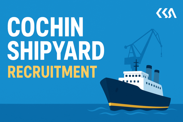 Cochin Shipyard Recruitment 2025: Apply for 308 Apprentice Posts — No Exam or Interview Required