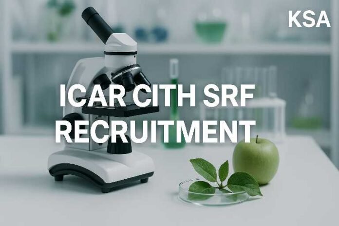ICAR CITH SRF Recruitment 2025: Walk-in Interview for Senior Research Fellow Post in Srinagar – Eligibility, Salary & Application Details