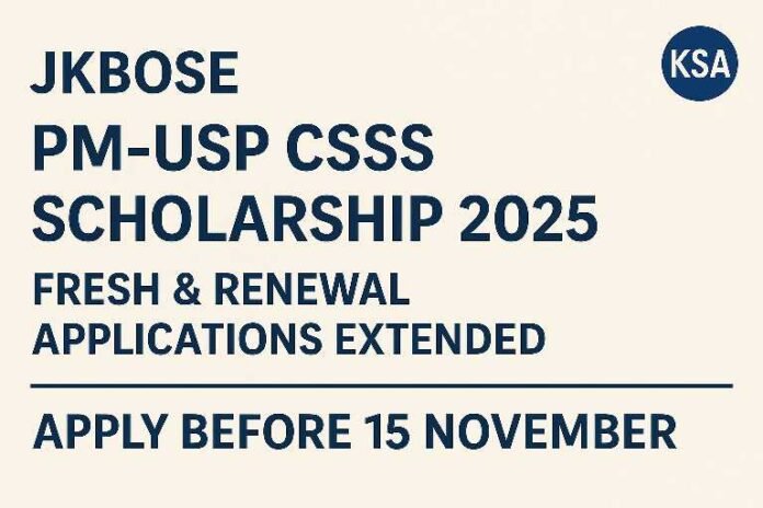JKBOSE PM-USP CSSS Scholarship 2025: Application & Renewal Date Extended, Apply Online Now