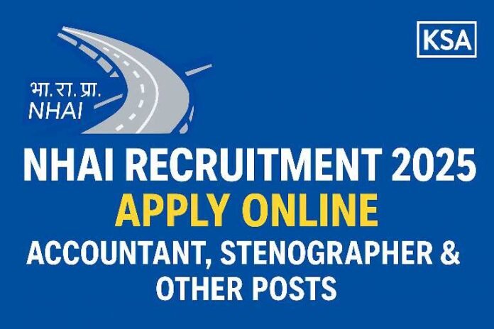 NHAI Recruitment 2025: Apply Online for 84 Accountant, Stenographer & Other Posts