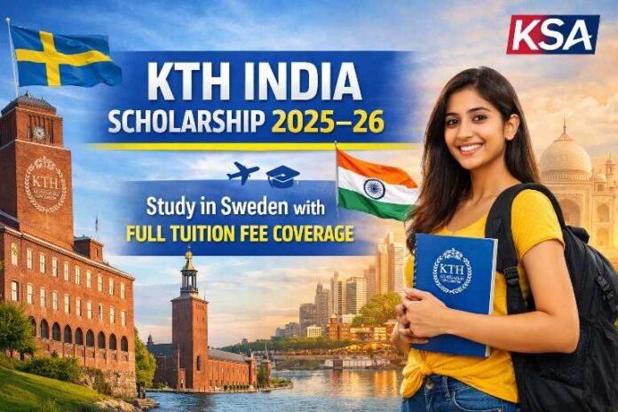 KTH India Scholarship 2025–26: Check Eligibility, Application Process, Last Date