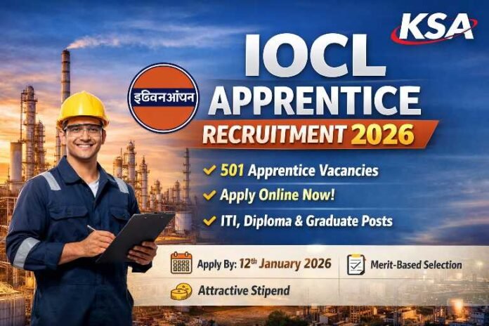 IOCL Apprentice Recruitment 2026 – Complete Guide to 501 Apprentice Posts