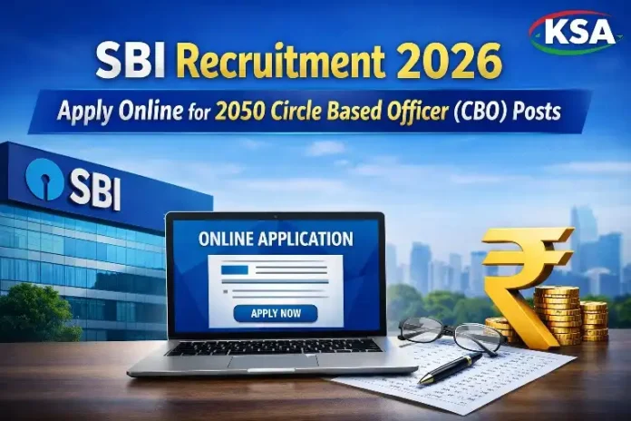 SBI Recruitment 2026: Apply Online for 2050 Circle Based Officer (CBO) Posts