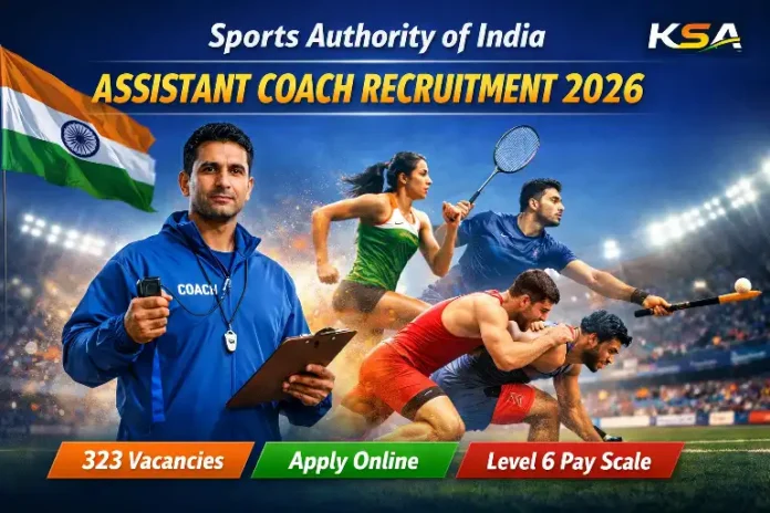 Sports Authority of India Assistant Coach Recruitment 2026 – Apply Online for 323 Posts