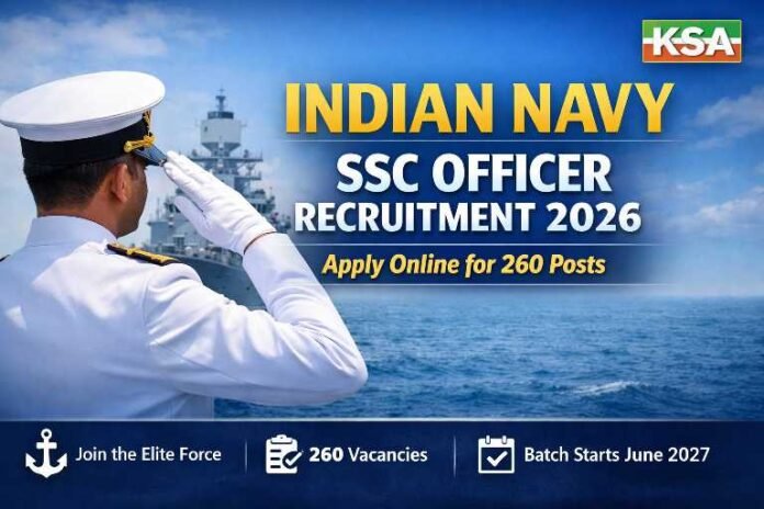 Indian Navy SSC Officer Recruitment 2026 - Apply Online for 260 Posts