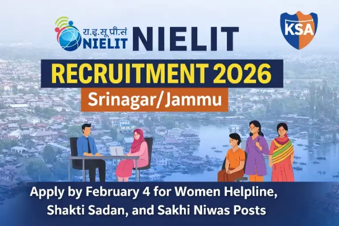 NIELIT Srinagar/Jammu Recruitment 2026: Apply for Women Helpline, Shakti Sadan & Sakhi Niwas Posts