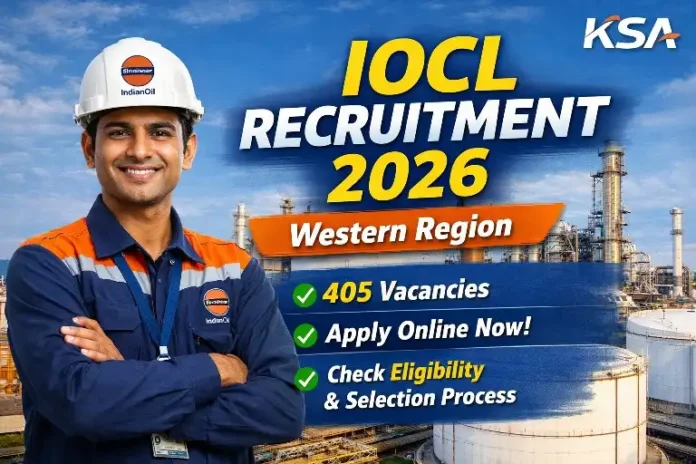 IOCL Recruitment 2026: Apply Online for 405 Vacancies in Western Region – Check Eligibility, Salary & Selection Process
