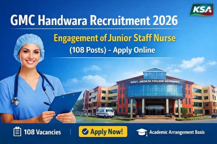 GMC Handwara Recruitment 2026: Advertisement for Engagement of Junior Staff Nurse (108 Posts) – Apply Online