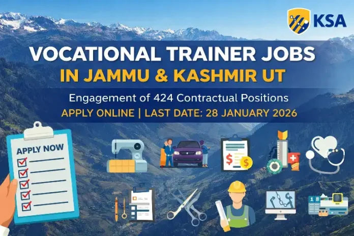 Engagement of Vocational Trainers 2026: Apply Online for Contractual Trainer Posts in Jammu & Kashmir