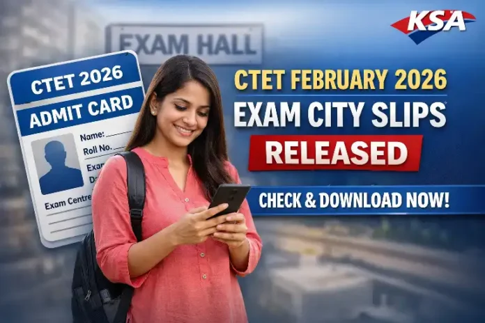 CTET February 2026 Exam City Slips Released at ctet.nic.in: Check Steps to Download, Key Details