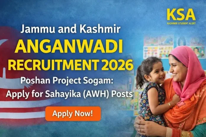 Jammu and Kashmir Anganwadi Recruitment 2026: Apply for Sahayika (AWH) Posts in Poshan Project Sogam