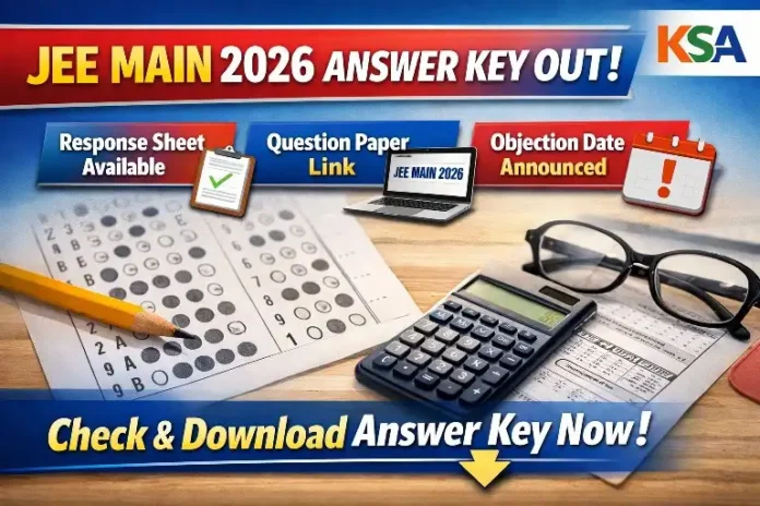 JEE Main 2026 Answer Key OUT: Response Sheet, Question Paper Link & Objection Date